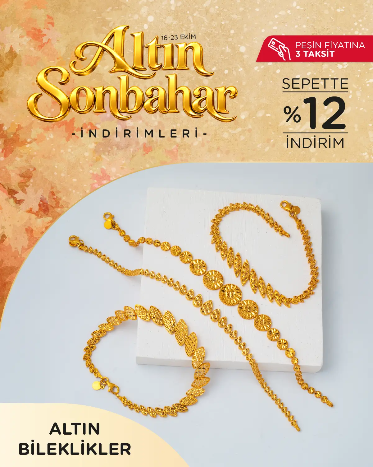 Altın Bilekliklerde Altın Sonbahara Özel Sepette Ek %12 İndirim