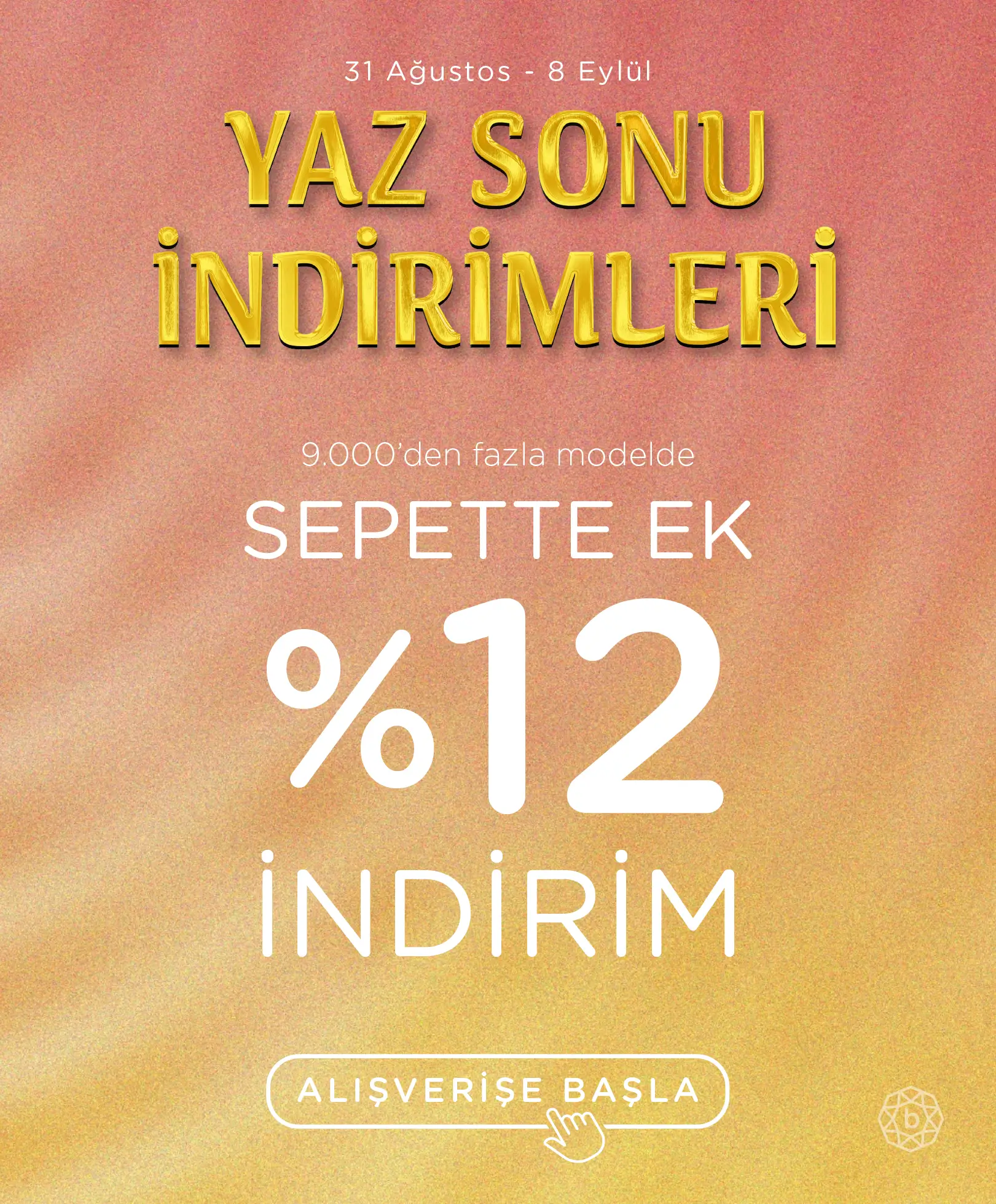 Yaz Sonuna Özel Sepette Ek %12 İndirim