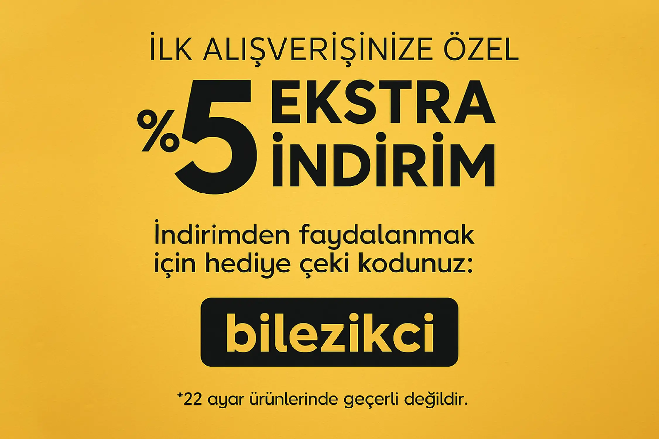 İlk Siparişe Özel %5 İndirim Fırsatı
