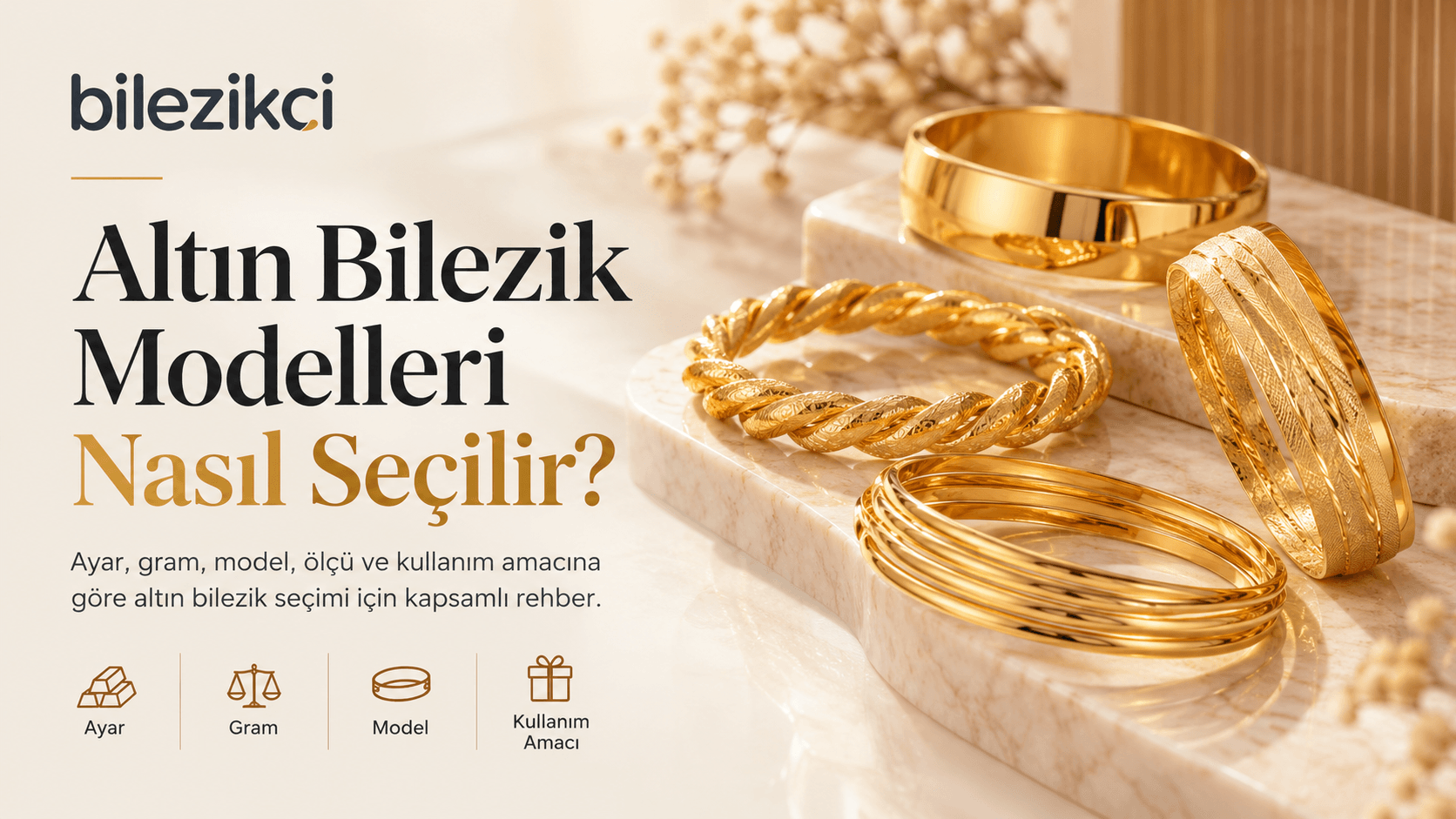altın-bilezik-modelleri-nasil-secilir