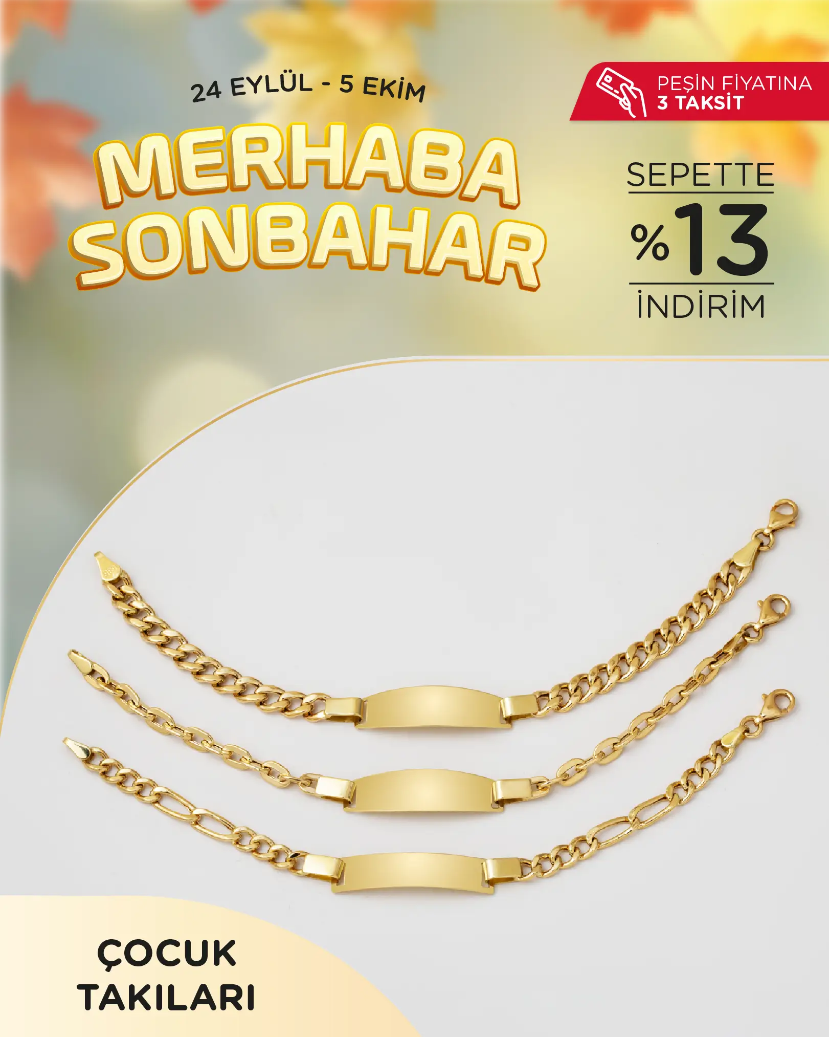 Sonbahara Özel Altın Çocuk Takıları Sepette Ek %13 İndirimli