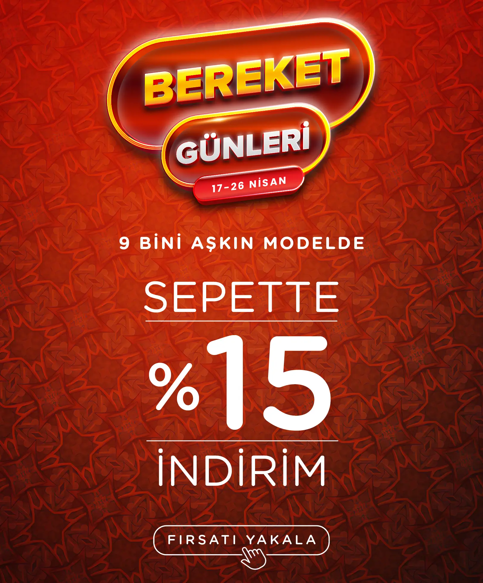 Bereket Günlerine Özel Sepette Ek %15 İndirim