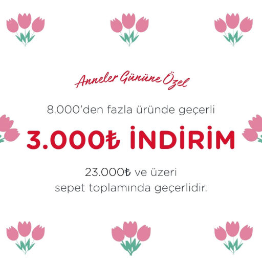 Annelerimize Özel Sepette Ek 3.000 TL İndirim