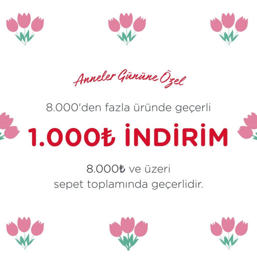 Annelerimize Özel Sepette Ek 1.000 TL İndirim