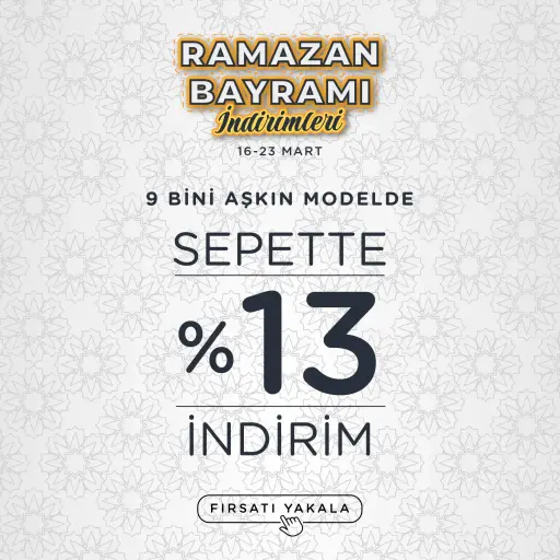 Ramazan Bayramına Özel: Sepette Ek %13 İndirim