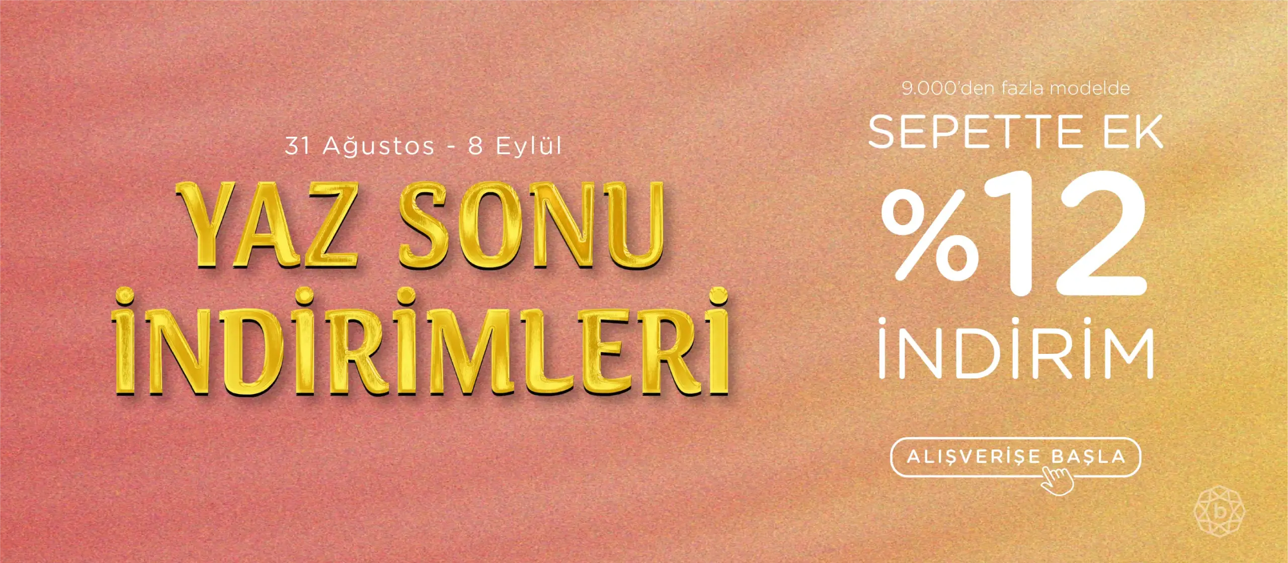 Yaz Sonu İndirimlerine Özel Sepette Ek %12 İndirim