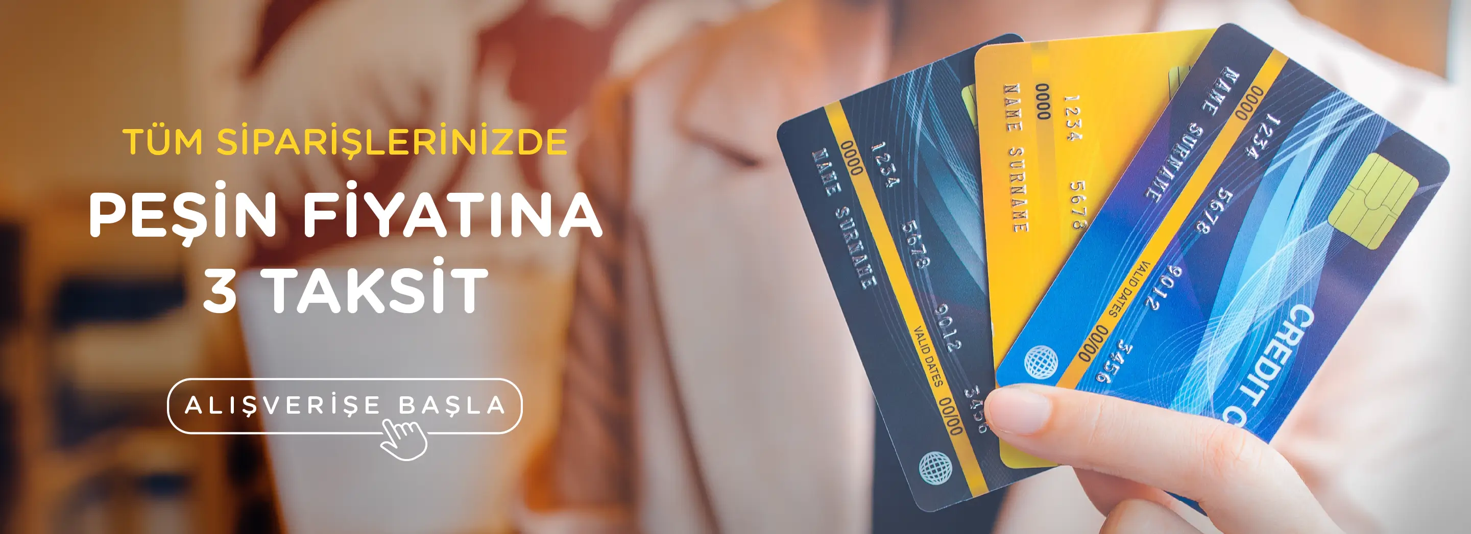 peşin fiyatına 3 taksit avantajı